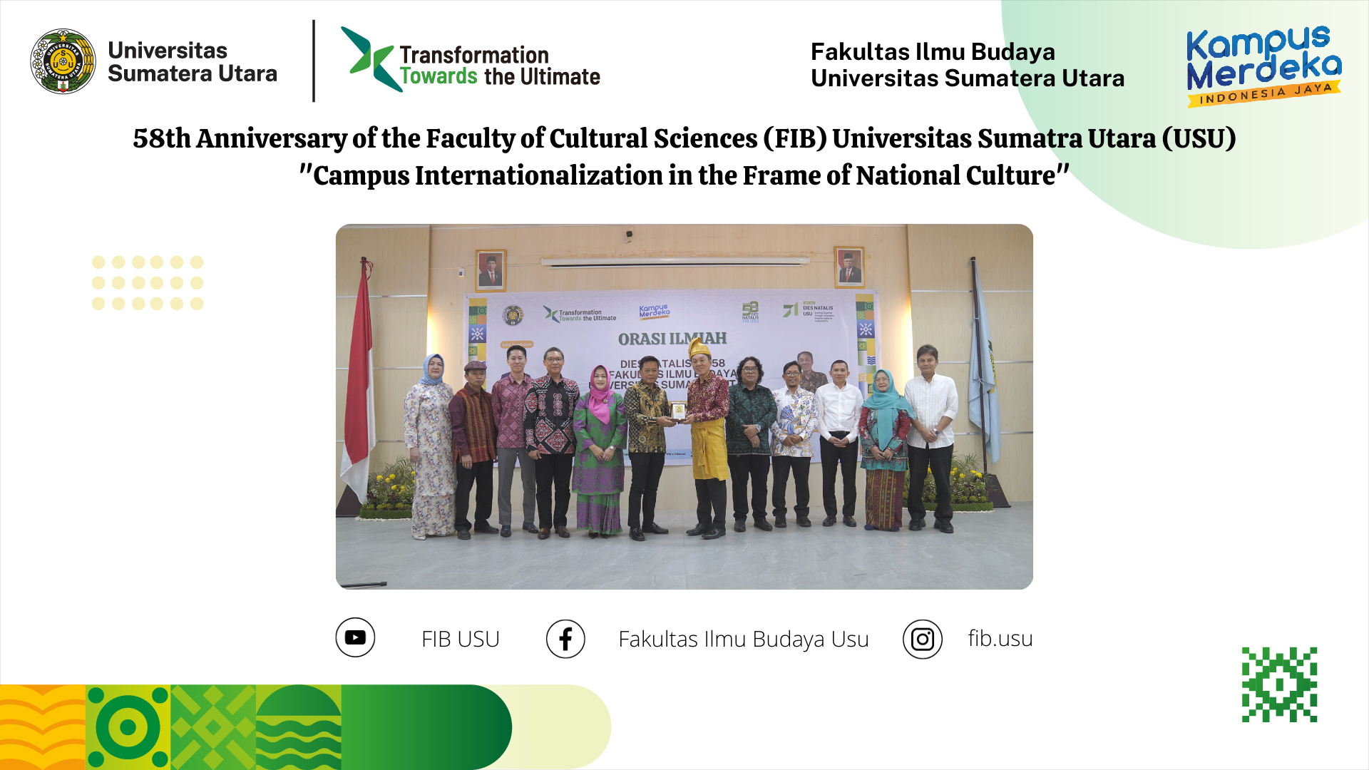 58th Anniversary of the Faculty of Cultural Sciences (FIB) Universitas Sumatra Utara (USU) "Campus Internationalization in the Frame of National Culture"